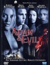 ADAM & EVIL