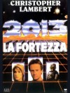 2013 - LA FORTEZZA