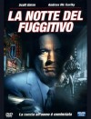 LA NOTTE DEL FUGGITIVO