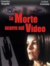 LA MORTE CORRE SUL VIDEO
