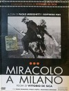 MIRACOLO A MILANO - Il grande cinema di Vittorio De Sica (Vol. 1)