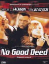 NO GOOD DEED - Inganni svelati