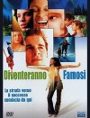 DIVENTERANNO FAMOSI