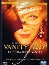 VANITY FAIR - La fiera della vanità