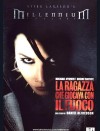 LA RAGAZZA CHE GIOCAVA CON IL FUOCO