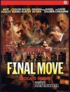 FINAL MOVE - Gioca o muori